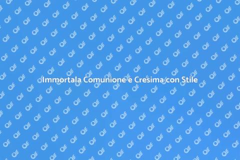 Fotografo per Comunione e Cresima