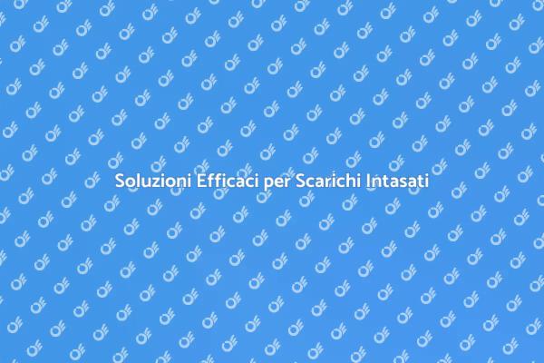 Attrezzatura per Risolvere Scarichi