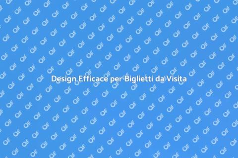 Grafica Biglietti da Visita Efficace