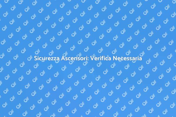 Ascensori: Importanza della Stabilità