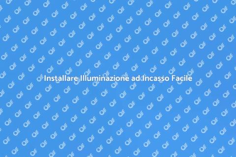 Illuminazione ad Incasso: Guida Pratica
