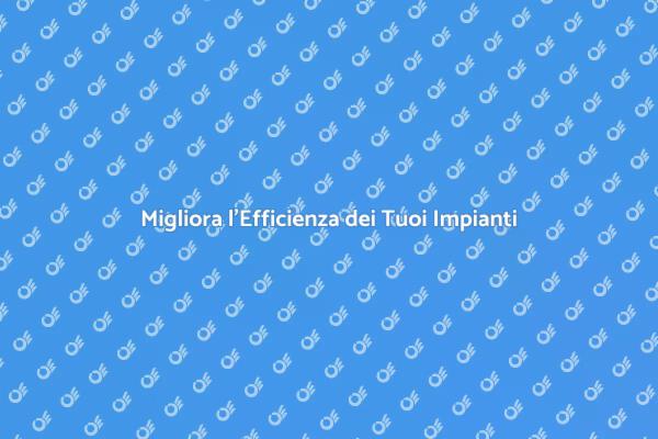 Ottimizza il Tuo Impianto Frigorifero