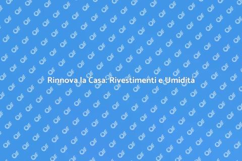 Sostituzione Rivestimenti Umidi