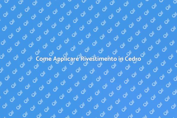 Rivestimento in Cedro: Tutto Quello che Devi Sapere