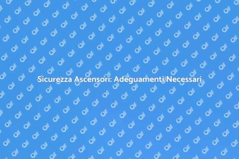 Adeguamento Elettrico Ascensori Sicuri