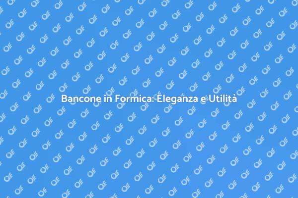 Il Bancone in Formica: Unico e Versatile
