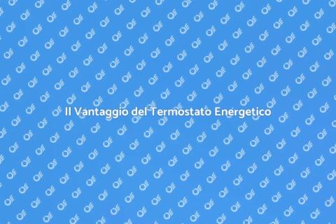 Termostato a Basso Consumo Energetico