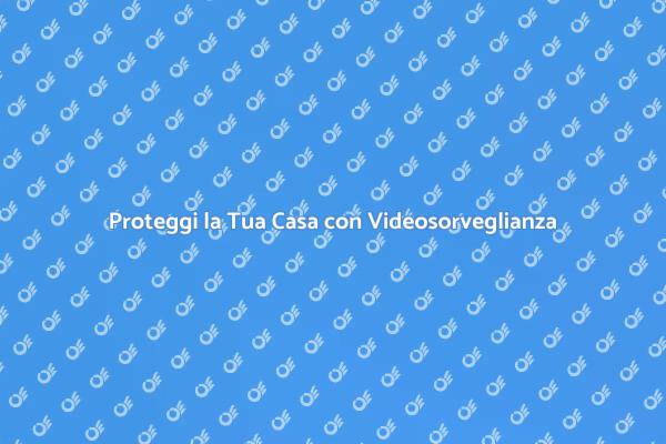 Videosorveglianza: Un Investimento Sicuro