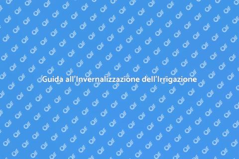 Invernalizzare il Sistema di Irrigazione