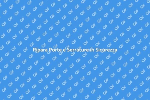 Sicurezza e Funzionalità delle Porte
