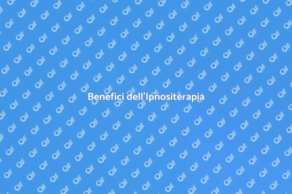 L'Ipnositerapia per il Tuo Benessere
