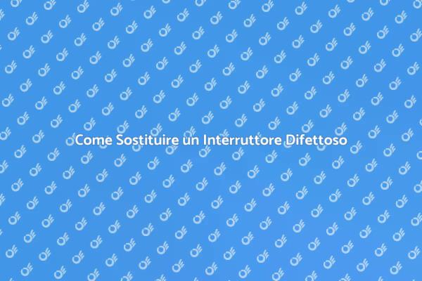 Interruttore Differenziale: Come Sostituirlo