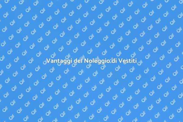 Noleggio Sartoriale per Eventi Unici