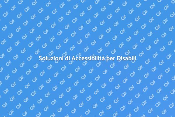 Accessibilità e Comfort per Disabili