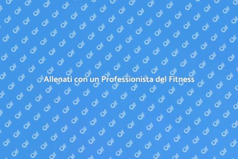 Personal Trainer: Riscopri il Benessere