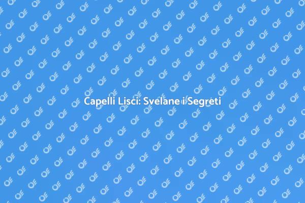 Trasforma i Tuoi Capelli con Stile