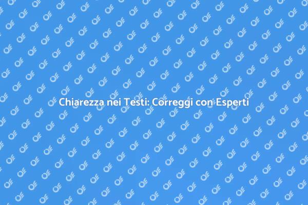 Migliora la tua Scrittura: Correggi i Testi
