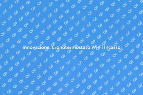 Cronotermostato Wi-Fi da Incasso