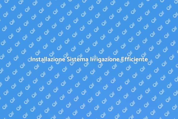 Sistema di Irrigazione: Come Installarlo