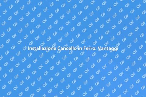 Cancello in Ferro: Guida all'Installazione