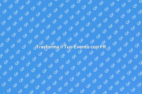 Servizio PR per Eventi Aziendali