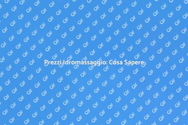 Costi e Vantaggi dell'Idromassaggio