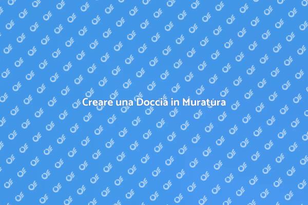 La Tua Doccia in Muratura Ideale