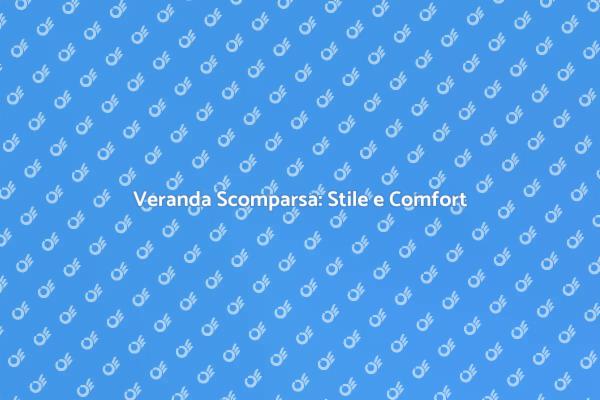 Veranda a Scomparsa: Un Must per Casa