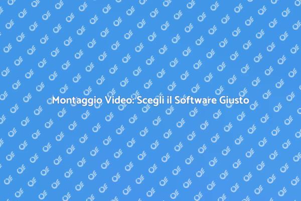 Editing Video: Strumenti per Creativi