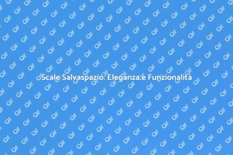 Scale Salvaspazio per Soppalchi