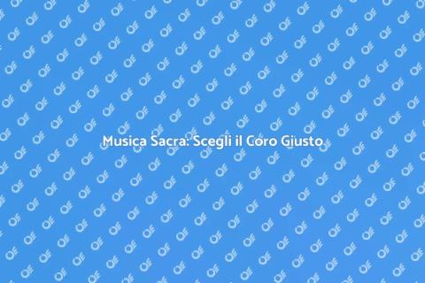 Coro per Cerimonia Religiosa: Guida