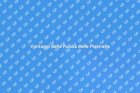 Pulizia Professionale delle Piastrelle