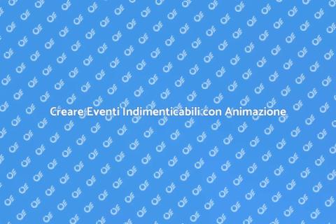 Animazione Eventi Coinvolgenti