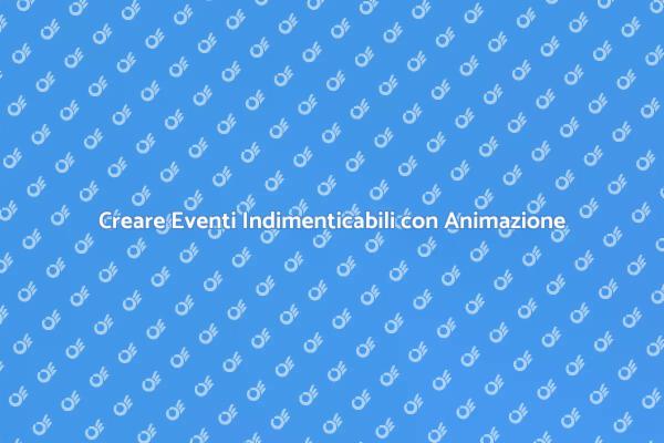 Magia dell'Animazione per Eventi