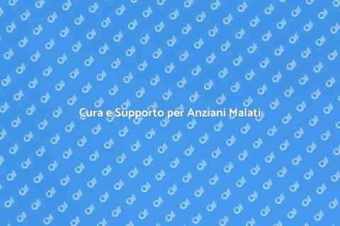 Assistenza Integrata per Anziani Malati