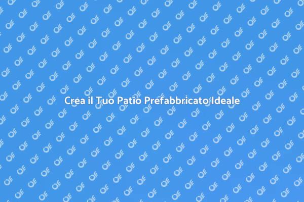 Installazione di Patio: Un Sogno Realizzabile
