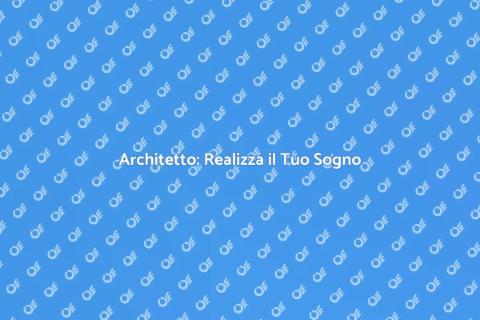 Prendere Architetto per il Tuo Sogno