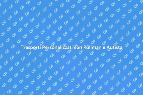 Noleggio Pullman con Autista per Viaggi