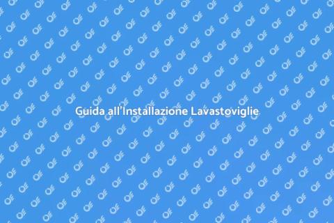 Installazione Lavastoviglie Incasso