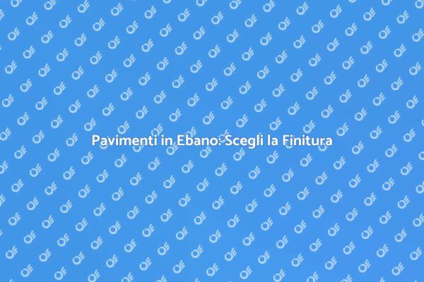 Finitura Perfetta per Pavimento in Ebano