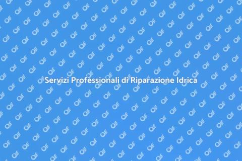 Riparazione Rubinetti e Scarichi
