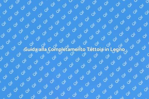 Completare Tettoia in Legno Iniziata