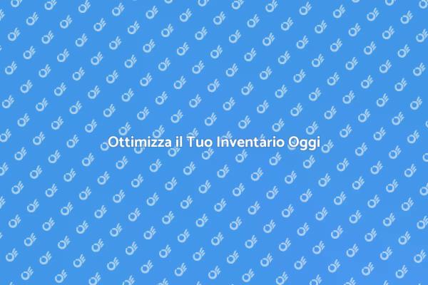 Migliora la Gestione del Tuo Inventario