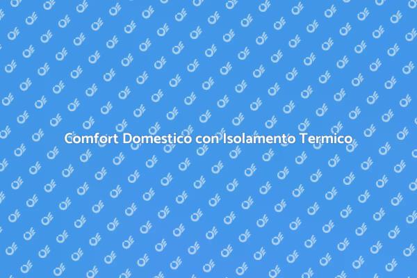 Efficienza Energetica e Isolamento Termico