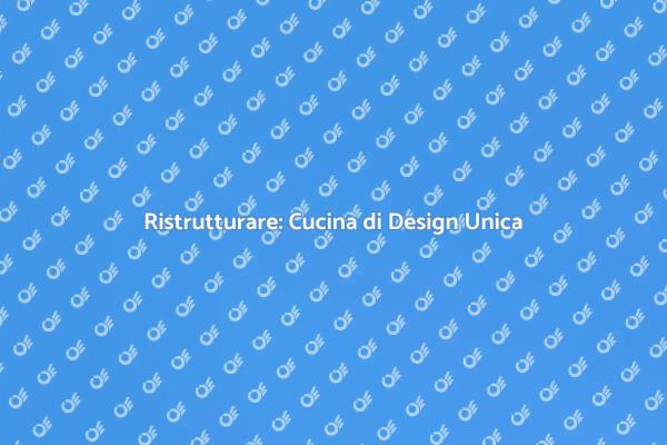 Cucina di Design: Crea il Tuo Spazio Ideale