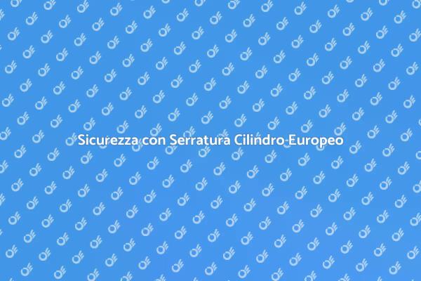 Manutenzione Serratura: Sicurezza e Durata