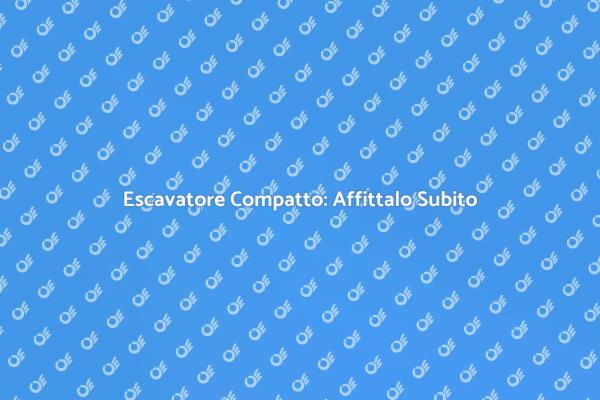 Ristrutturazioni: Affitta un Escavatore