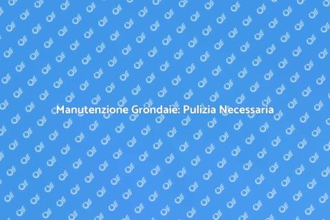 Pulire Grondaie in Rame: Ecco perché