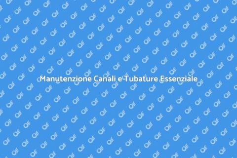 Igiene Canali e Pulizia Tubature