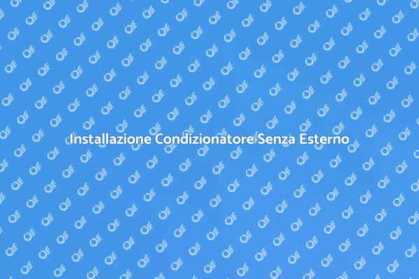 Montaggio Facile di Condizionatori